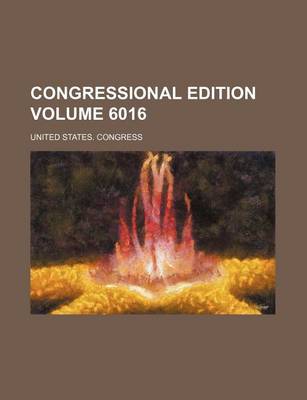 Book cover for Congressional Edition Volume 6016