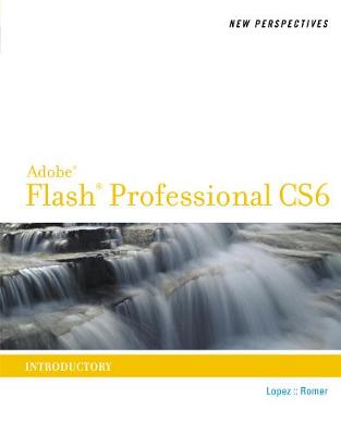 Book cover for New Perspectives on Adobe Flash Professional CS6, Introductory