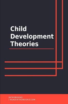 Book cover for Child Development Theories