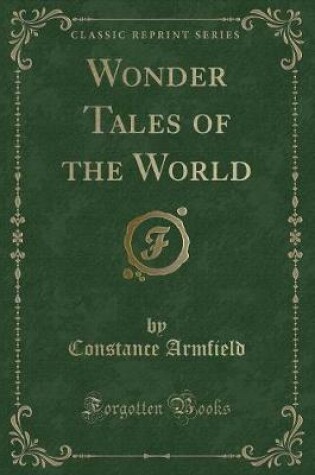 Cover of Wonder Tales of the World (Classic Reprint)