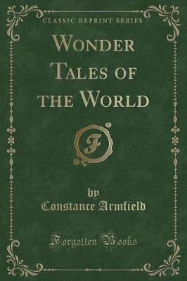 Book cover for Wonder Tales of the World (Classic Reprint)