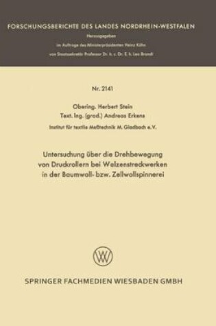 Cover of Untersuchung UEber Die Drehbewegung Von Druckrollern Bei Walzenstreckwerken in Der Baumwoll- Bzw. Zellwollspinnerei