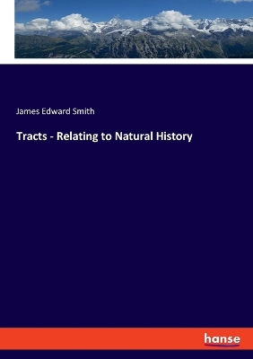 Book cover for Tracts - Relating to Natural History