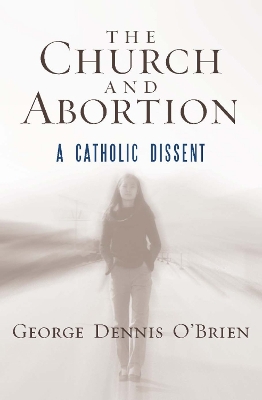 Book cover for The Church and Abortion