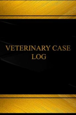 Cover of Veterinary Log (Log Book, Journal - 125 pgs, 8.5 X 11 inches)