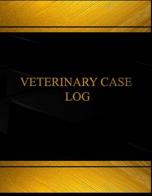 Cover of Veterinary Log (Log Book, Journal - 125 pgs, 8.5 X 11 inches)