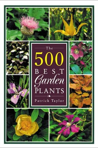 Cover of The 500 Best Garden Plants