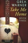 Book cover for Take Me Home