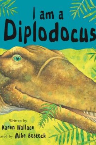 Cover of I Am A Diplodocus