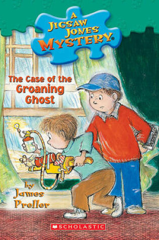 Cover of The Case of the Groaning Ghost