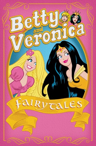 Book cover for Betty & Veronica: Fairy Tales