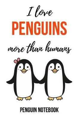 Book cover for I Love Penguins More Than Humans