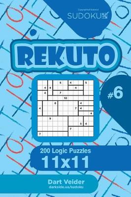 Cover of Sudoku Rekuto - 200 Logic Puzzles 11x11 (Volume 6)