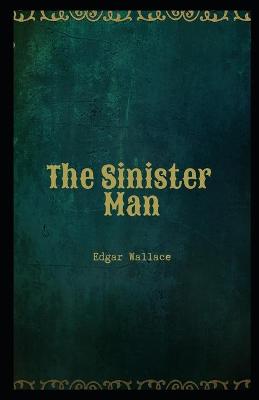 Book cover for The Sinister Man Illustrated