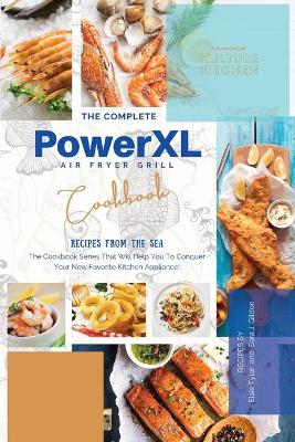 Book cover for The Complete Power XL Air Fryer Grill Cookbook