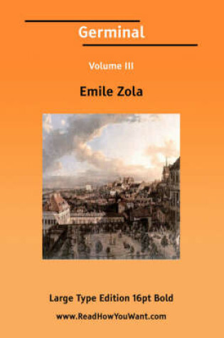 Cover of Germinal Volume III (Large Print)