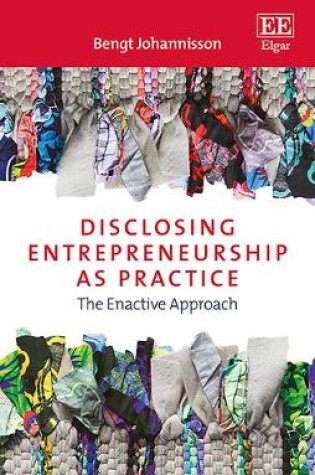 Cover of Disclosing Entrepreneurship as Practice