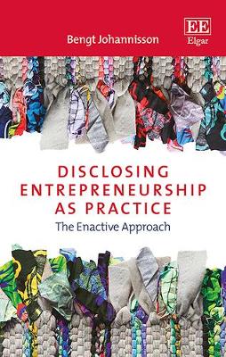 Book cover for Disclosing Entrepreneurship as Practice