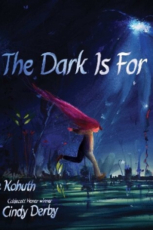 Cover of The Dark Is For