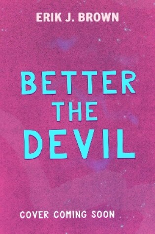 Cover of Better The Devil