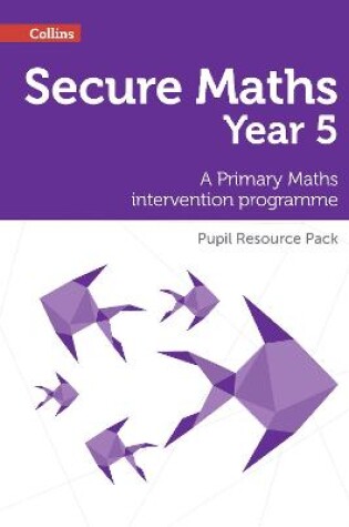 Cover of Secure Year 5 Maths Pupil Resource Pack