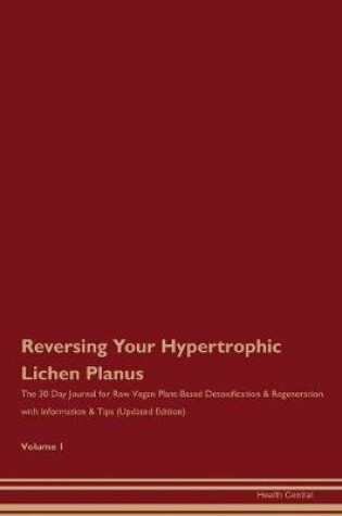 Cover of Reversing Your Hypertrophic Lichen Planus