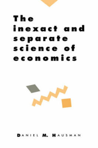 Cover of The Inexact and Separate Science of Economics