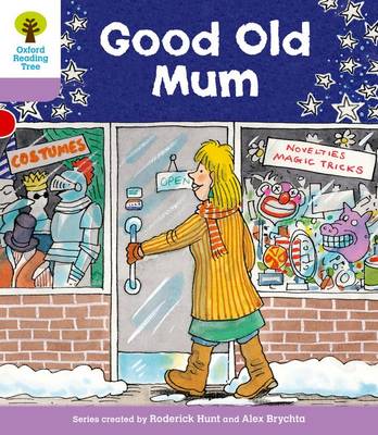 Book cover for Oxford Reading Tree: Level 1+: Patterned Stories: Good Old Mum