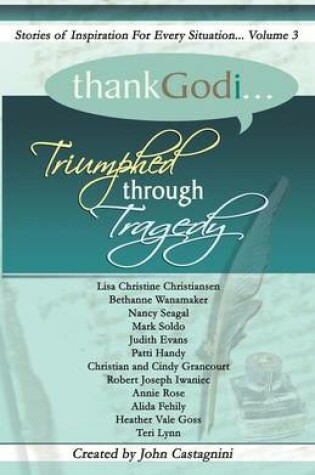 Cover of Thank God I... Triumphed Through Tragedy