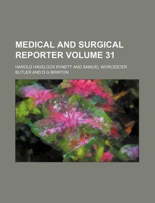 Book cover for Medical and Surgical Reporter Volume 31