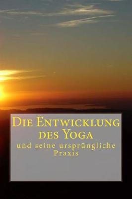 Book cover for Die Entwicklung des Yoga
