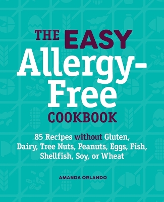 Book cover for The Easy Allergy-Free Cookbook