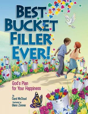 Book cover for Best Bucket Filler Ever! God's Plan for Your Happiness