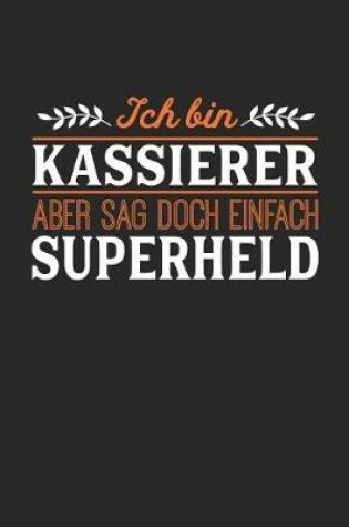 Cover of Ich bin Kassierer aber sag doch einfach Superheld