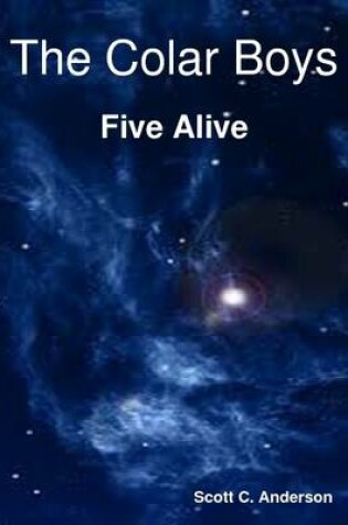 Cover of The Colar Boys - Five Alive
