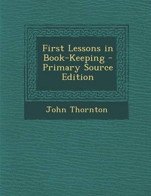 Book cover for First Lessons in Book-Keeping