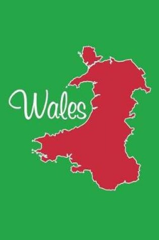 Cover of Wales - National Colors 101 Green Red & White - Lined Notebook with Margins - 5X