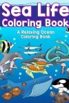 Book cover for Sea Life Coloring Book