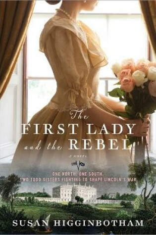 Cover of The First Lady and the Rebel