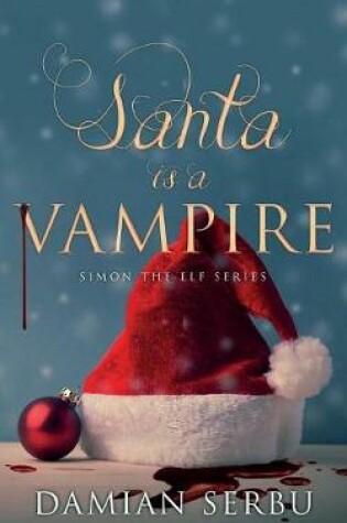 Cover of Santa is a Vampire