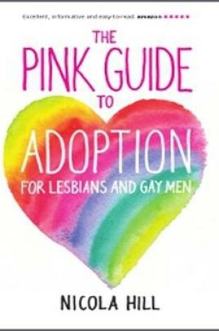 Cover of The Pink Guide to Adoption and Fostering for Lesbian and Gay Men