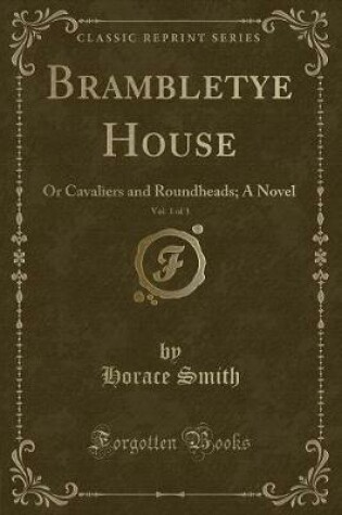 Cover of Brambletye House, Vol. 1 of 3