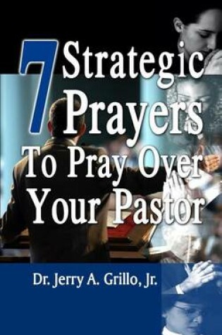 Cover of 7 Strategic Prayers to Pray Over Your Pastor