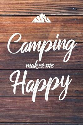 Book cover for Camping Makes Me Happy