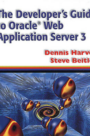 Cover of The Developer's Guide to Oracle (R) Web Application Server 3