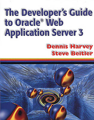 Book cover for The Developer's Guide to Oracle (R) Web Application Server 3