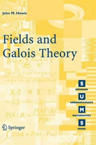 Cover of Fields and Galois Theory