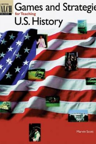 Cover of Games and Strategies for Teaching U.S. History