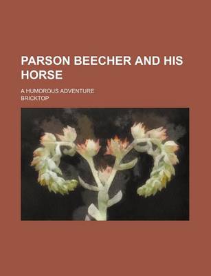 Book cover for Parson Beecher and His Horse; A Humorous Adventure