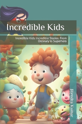 Book cover for Incredible Kids